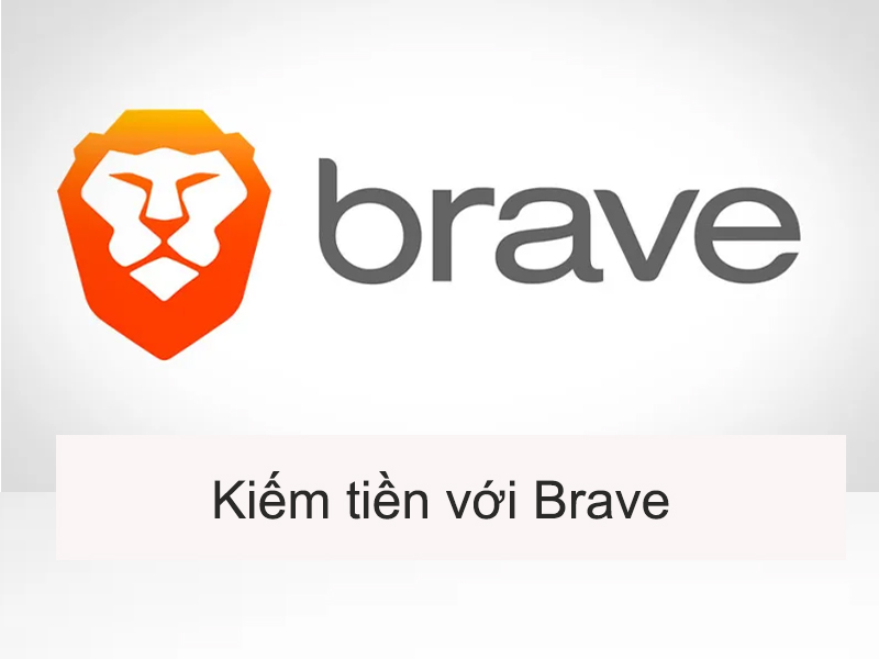 Kiếm tiền Online từ Brave và uphold cực kỳ uy tín - NAD Digital
